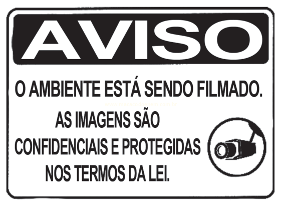 Placa de aviso em preto e branco informando que o ambiente está sendo filmado.