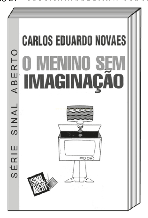 Capa do livro 'O Menino sem Imaginação', de Carlos Eduardo Novaes, com uma televisão e um liquidificador.