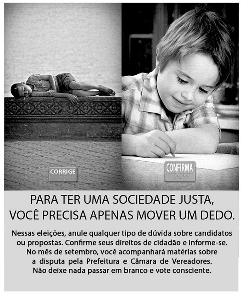 Montagem em preto e branco com dois meninos, botões CORRIGE e CONFIRMA e texto sobre votação consciente.