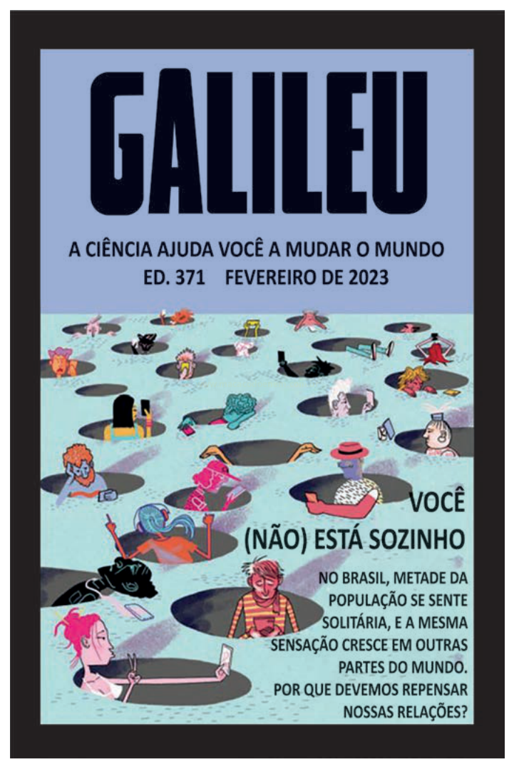Capa da revista Galileu com ilustração de pessoas saindo de buracos segurando celulares.