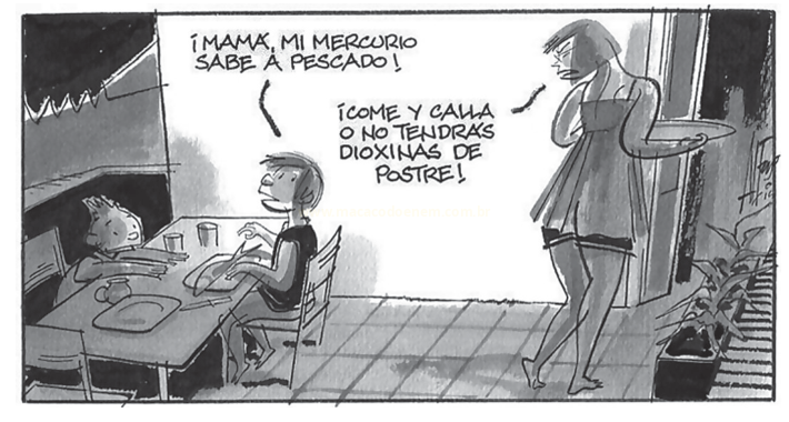 Charge em espanhol em que uma criança reclama que seu mercúrio tem gosto de peixe e a mãe manda comer calado.